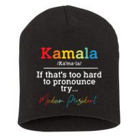 If Thats Too Hard To Pronounce Try Madam President Short Acrylic Beanie