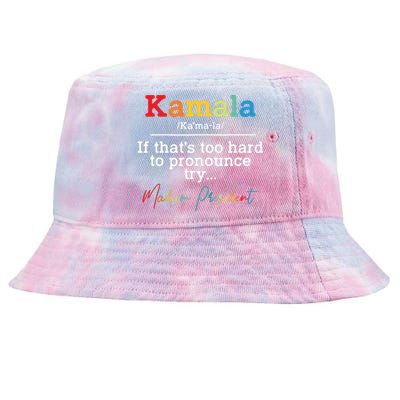 If Thats Too Hard To Pronounce Try Madam President Tie-Dyed Bucket Hat