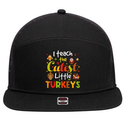 I Teach The Cutest Little Turkeys Pre K Teacher Thanksgiving 7 Panel Mesh Trucker Snapback Hat