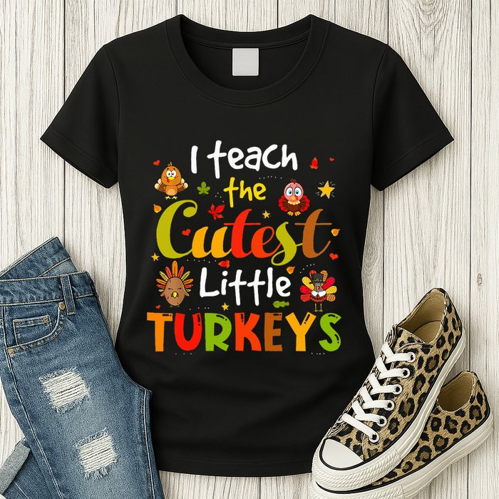 I Teach The Cutest Little Turkeys Pre K Teacher Thanksgiving Womens T-Shirt
