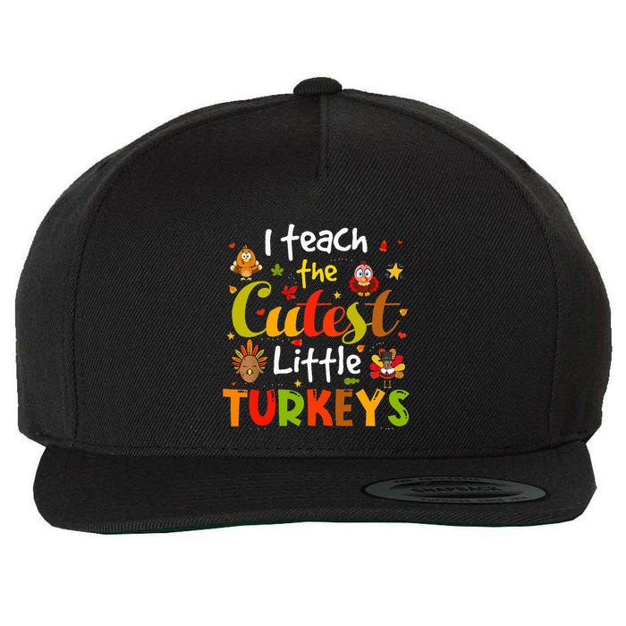 I Teach The Cutest Little Turkeys Pre K Teacher Thanksgiving Wool Snapback Cap