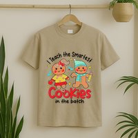 I Teach The Smartest Cookies In The Batch Christmas Teacher T-Shirt