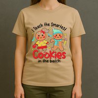 I Teach The Smartest Cookies In The Batch Christmas Teacher T-Shirt