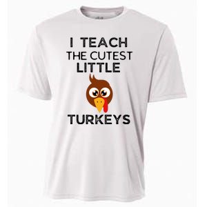 I Teach The Cutest Little Turkeys Teacher Thanksgiving Cooling Performance Crew T-Shirt