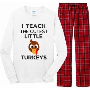 I Teach The Cutest Little Turkeys Teacher Thanksgiving Long Sleeve Pajama Set