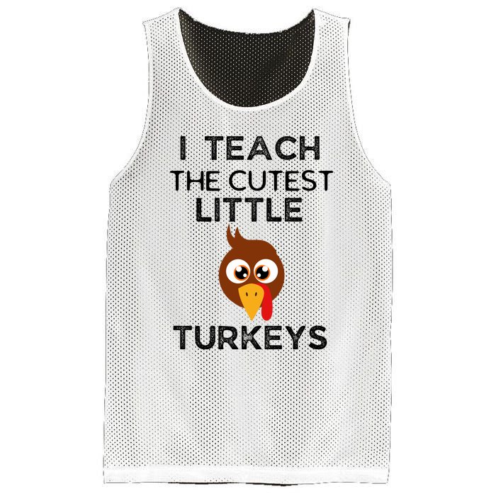 I Teach The Cutest Little Turkeys Teacher Thanksgiving Mesh Reversible Basketball Jersey Tank