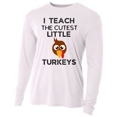 I Teach The Cutest Little Turkeys Teacher Thanksgiving Cooling Performance Long Sleeve Crew