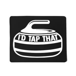 ID Tap That Curling Stone Ice Curling Curler Curling Game Great Gift Mousepad