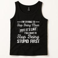 Im Trying To Stop Being Mean But Its Like Yall Have To Tank Top