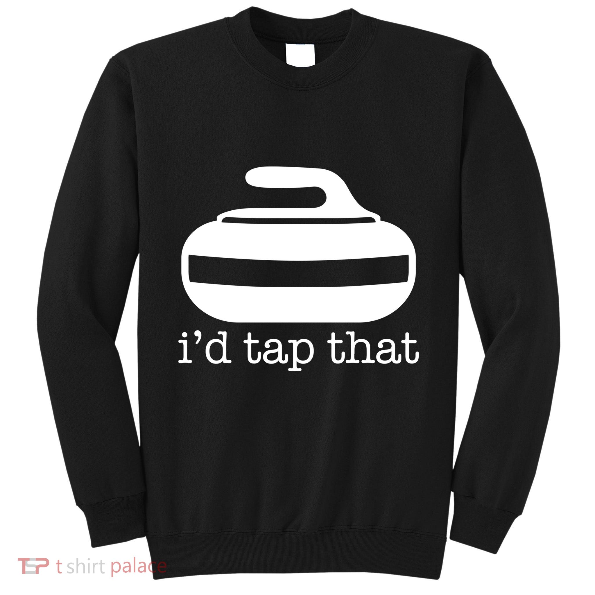 ID Tap That Funny Curling Sport Gift Tall Sweatshirt