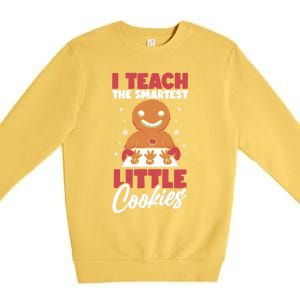 I Teach The Smartest Cookies Gingerbread Funny Teacher Xmas Great Gift Premium Crewneck Sweatshirt