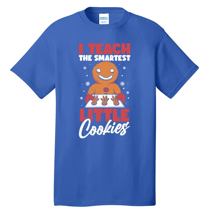 I Teach The Smartest Cookies Gingerbread Funny Teacher Xmas Great Gift Tall T-Shirt