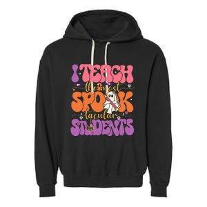 I Teach The Most Spooktacular Students Halloween Teacher Garment-Dyed Fleece Hoodie