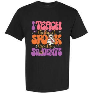 I Teach The Most Spooktacular Students Halloween Teacher Garment-Dyed Heavyweight T-Shirt