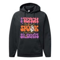 I Teach The Most Spooktacular Students Halloween Teacher Performance Fleece Hoodie