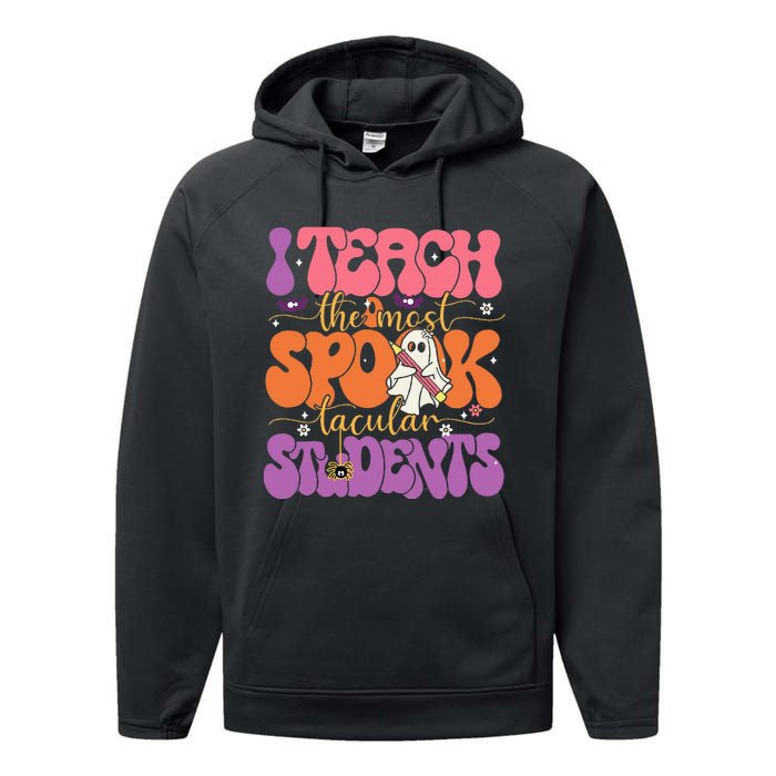 I Teach The Most Spooktacular Students Halloween Teacher Performance Fleece Hoodie