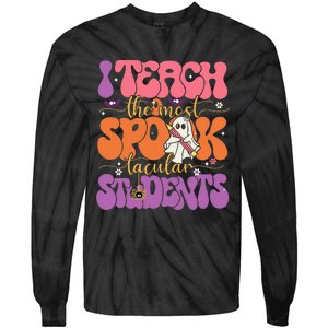 I Teach The Most Spooktacular Students Halloween Teacher Tie-Dye Long Sleeve Shirt