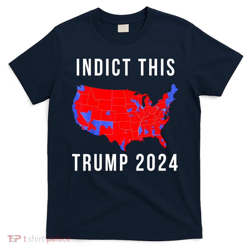 Indict This Trump 2024 T-Shirt