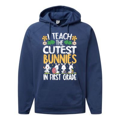 I Teach The Cutest Bunnies In 1St Grade Easter Teacher Life Gift Performance Fleece Hoodie