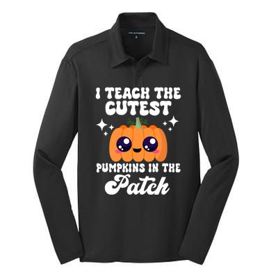 I Teach The Cutest Pumpkins In The Patch Teacher Gift Silk Touch Performance Long Sleeve Polo