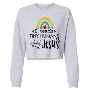 I Teach Tiny Humans About Jesus Sunday School Teacher Cropped Pullover Crew