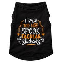 I Teach The Most Spooktacular Students Halloween Teacher Doggie Tank