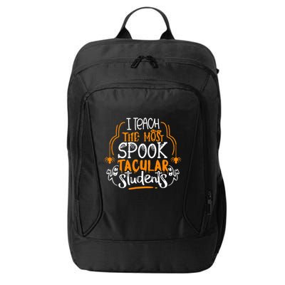 I Teach The Most Spooktacular Students Halloween Teacher City Backpack