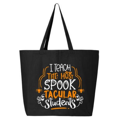 I Teach The Most Spooktacular Students Halloween Teacher 25L Jumbo Tote