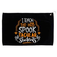 I Teach The Most Spooktacular Students Halloween Teacher Grommeted Golf Towel