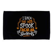 I Teach The Most Spooktacular Students Halloween Teacher Microfiber Hand Towel