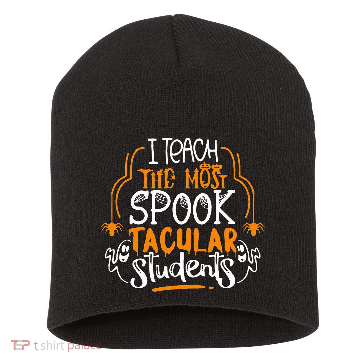 I Teach The Most Spooktacular Students Halloween Teacher Short Acrylic Beanie