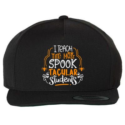 I Teach The Most Spooktacular Students Halloween Teacher Wool Snapback Cap