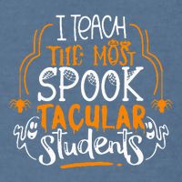I Teach The Most Spooktacular Students Halloween Teacher Garment-Dyed Sweatshirt