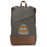 I Teach The Most Spooktacular Students Halloween Teacher Cotton Canvas Backpack