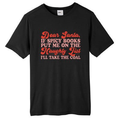 ILl Take The Coal Spicy Book Christmas Tall Fusion ChromaSoft Performance T-Shirt