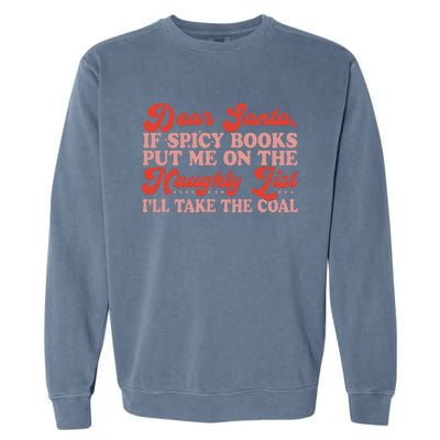 ILl Take The Coal Spicy Book Christmas Garment-Dyed Sweatshirt