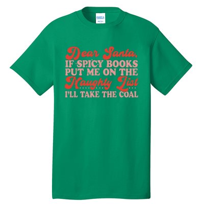 ILl Take The Coal Spicy Book Christmas Tall T-Shirt