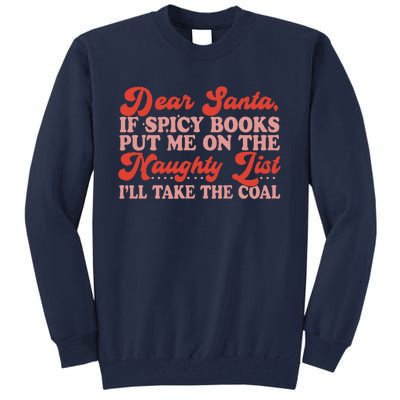 ILl Take The Coal Spicy Book Christmas Tall Sweatshirt