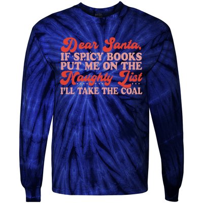 ILl Take The Coal Spicy Book Christmas Tie-Dye Long Sleeve Shirt