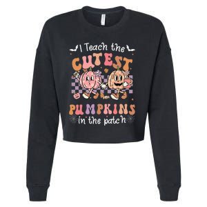 I Teach The Cutest Pumpkins In The Patch Retro Teacher Fall Cropped Pullover Crew