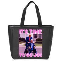 ItS Time To Go Joe Funny Donald Trump 2024 Zip Tote Bag