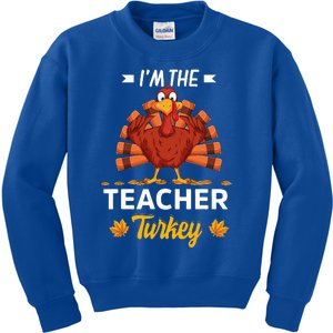 I'm The Teacher Turkey Happy thanksgiving Thankful Kids Sweatshirt