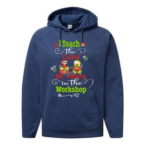 I Teach The Cutest In The Workshops Gift Performance Fleece Hoodie