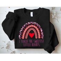 I Teach The Sweetest Little Hearts Sweatshirt