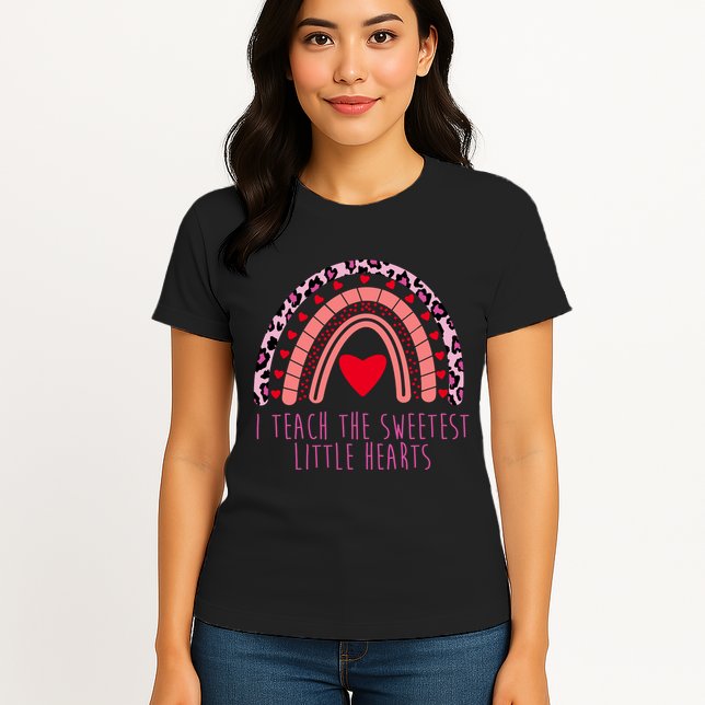 I Teach The Sweetest Little Hearts Womens T-Shirt