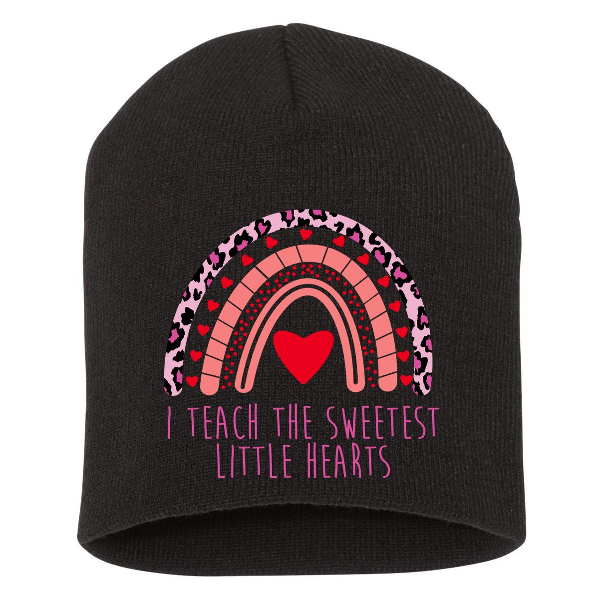 I Teach The Sweetest Little Hearts Short Acrylic Beanie