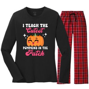 I Teach The Cutest Pumpkins In The Patch Teacher Gift Women's Long Sleeve Flannel Pajama Set 