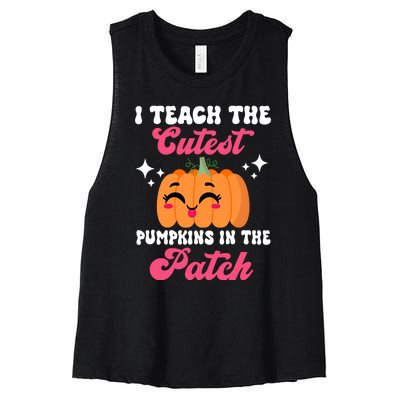 I Teach The Cutest Pumpkins In The Patch Teacher Gift Women's Racerback Cropped Tank