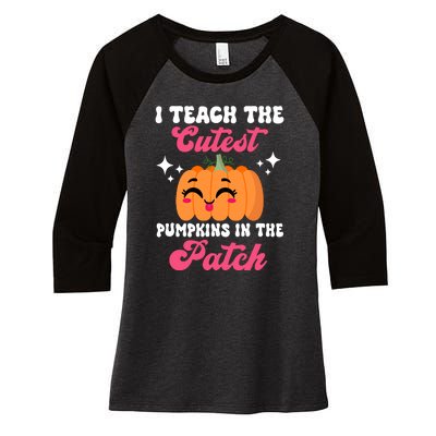 I Teach The Cutest Pumpkins In The Patch Teacher Gift Women's Tri-Blend 3/4-Sleeve Raglan Shirt