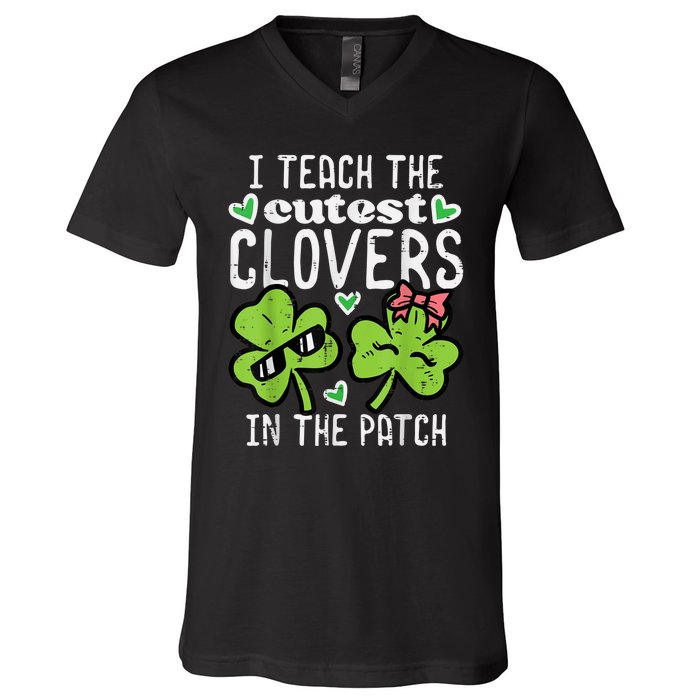 I Teach The Cutest Clovers In Patch St Patricks Day Teacher V-Neck T-Shirt